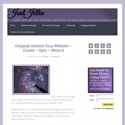 Original Content Your Website - Curate - Spin - Write It