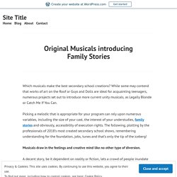 Original Musicals introducing Family Stories
