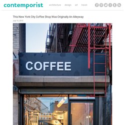 This New York City Coffee Shop Was Originally An Alleyway