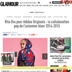 Rita Ora pour Adidas Originals : la collaboration pop de l'automne-hiver 2014-2015