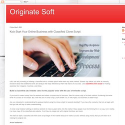Originate Soft: Kick Start Your Online Business with Classified Clone Script