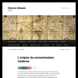 L’origine du consommateur moderne