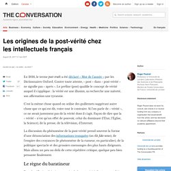 Les origines de la post-vérité chez les intellectuels français