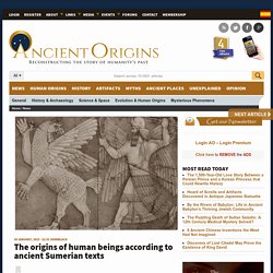 The origins of human beings according to ancient Sumerian texts