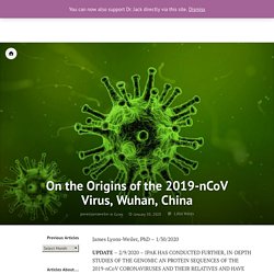 On the Origins of the 2019-nCoV Virus, Wuhan, China – jameslyonsweiler.com
