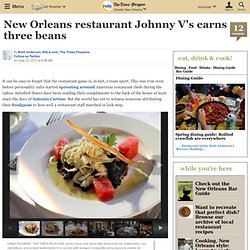 New Orleans restaurant Johnny V's earns three beans