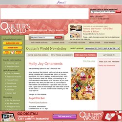 Holly Joy Ornaments - Quilter's World Newsletter - November 23, 2012 - Vol. 9 No. 16