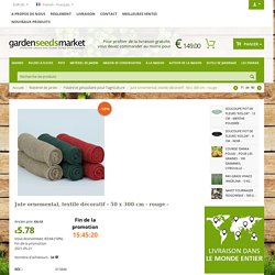 Jute ornemental, textile décoratif - 50 x 300 cm - rouge - – Garden Seeds Market