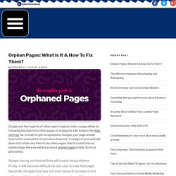 Orphan Pages: What Is It & How To Fix Them?