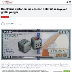 Orsakerna till att online kasinon ger bort pengar