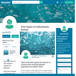 Few types of orthodontic braces