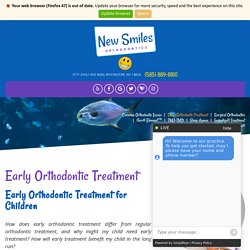 Early Orthodontic Treatment for Children