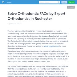 Solve Orthodontic FAQs by Expert Orthodontist in Rochester