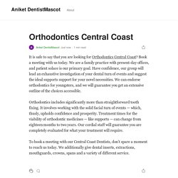 Orthodontics Central Coast. It is safe to say that you are looking…