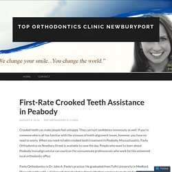 First-Rate Crooked Teeth Assistance in Peabody