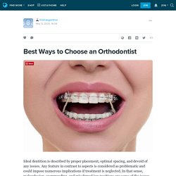 Best Ways to Choose an Orthodontist