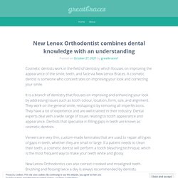 New Lenox Orthodontist combines dental knowledge with an understanding – greatbraces