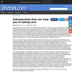 Orthodontists that can help you in taking care