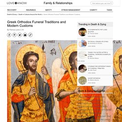 Greek Orthodox Funeral Traditions and Modern Customs