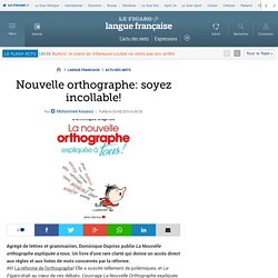 Nouvelle orthographe: soyez incollable!
