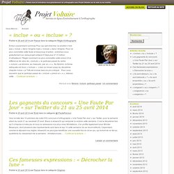 Orthographe : le blog du Projet Voltaire