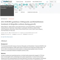 2011 SOSORT guidelines: Orthopaedic and Rehabilitation treatment of idiopathic scoliosis during growth