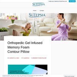 Orthopedic Gel Infused Memory Foam Contour Pillow – Sleepsia India Pvt Ltd