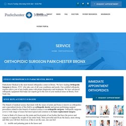 Orthopedic Doctor Bronx, Orthopedic Knee Surgeon Parkchester Bronx NY