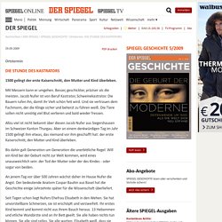 Ortstermin: DIE STUNDE DES KASTRATORS - SPIEGEL GESCHICHTE 5/2009