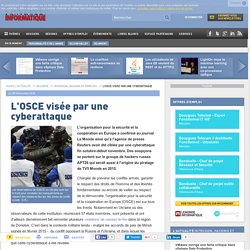 L'OSCE visée par une cyberattaque
