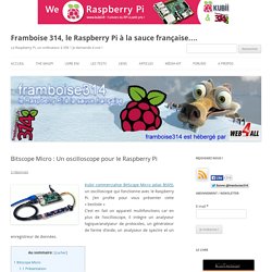 Bitscope Micro : Un oscilloscope pour le Raspberry Pi