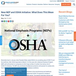 New NEP and OSHA Initiative: What Does This Mean For You?