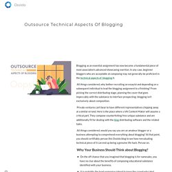 Outsource Technical Aspects Of Blogging