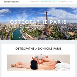 ostéopathe à domicile Paris – Ostéopathe Paris