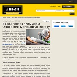 All You Need to Know About Osteopathic Manipulative Therapy - 4213 Business Member Article By Russell Butlere