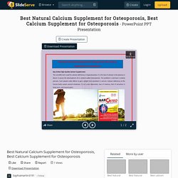 Best Natural Calcium Supplement for Osteoporosis, Best Calcium Supplement for Osteoporosis PowerPoint Presentation - ID:10247994