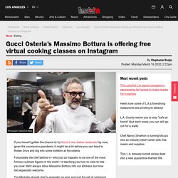 Gucci Osteria’s Massimo Bottura is offering free virtual cooking classes on Instagram