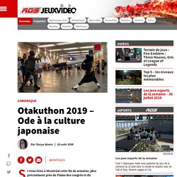 Otakuthon 2019 - Ode à la culture japonaise - RDS Jeux vidéo