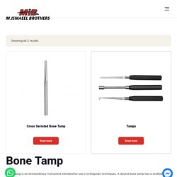 Bone Tamp and Other Orthopedic Instruments
