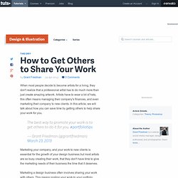 How to Get Others to Share Your Work