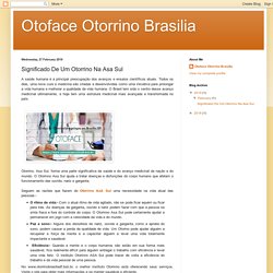 Otoface Otorrino Brasilia: Significado De Um Otorrino Na Asa Sul