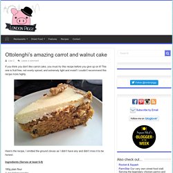 Ottolenghi’s carrot cake