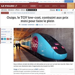 Ouigo, le TGV low-cost, contraint aux prix mini pour faire le plein
