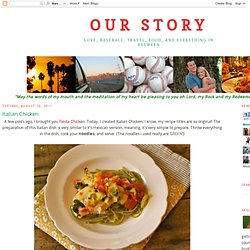 Our Story: Italian Chicken