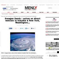 Ouragan Sandy : suivez en direct par webcam la tempête à New York, Washington...