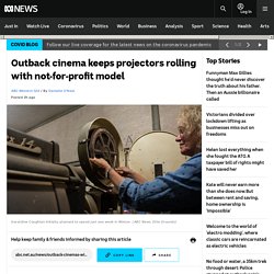 Outback cinema keeps projectors rolling with not-for-profit model
