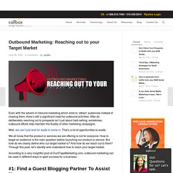 Outbound Marketing: Reaching out to your Target Market