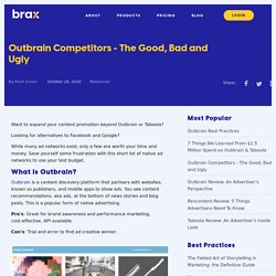 Outbrain Competitors - The Good, Bad and Ugly