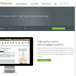 Outbrain Select: Fuel Your Content Marketing
