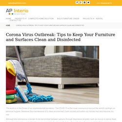Corona Virus Outbreak: Tips to Keep Your Furniture and Surfaces Clean and Disinfected